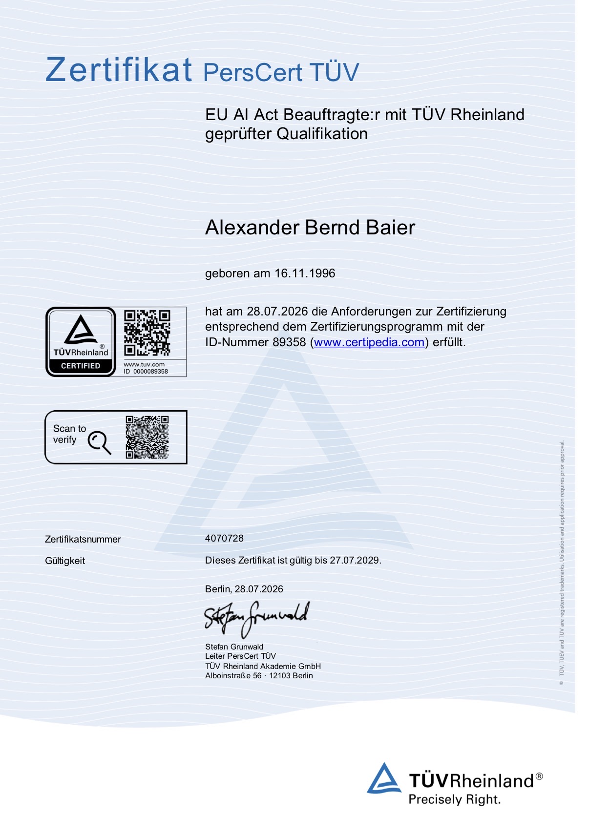 TÜV Rheinland Zertifikat PersCert TÜV: EU AI Act Beauftragte:r für Alexander Bernd Baier, Zertifikatsnummer 4070728, ausgestellt am 28.07.2026, gültig bis 27.07.2029